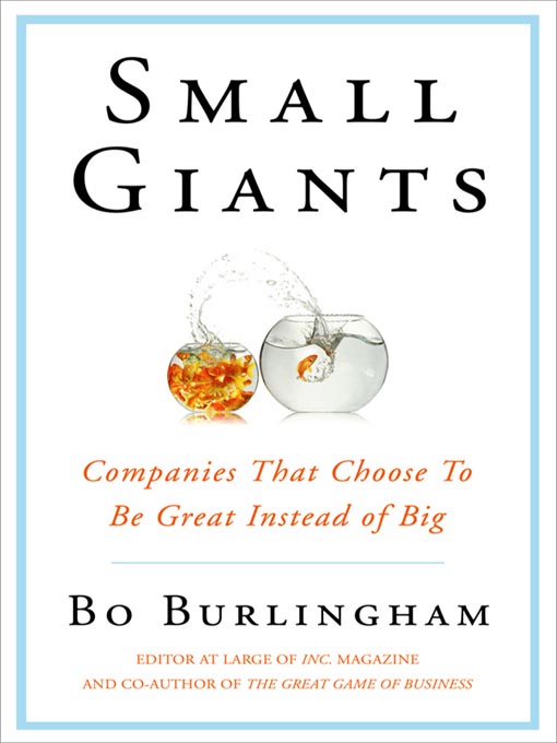 Title details for Small Giants by Bo Burlingham - Available